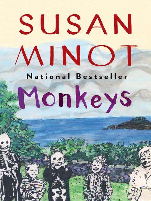 Title details for Monkeys by Susan Minot - Available
